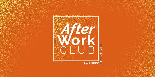 AfterWork Club by bueroexperten.de